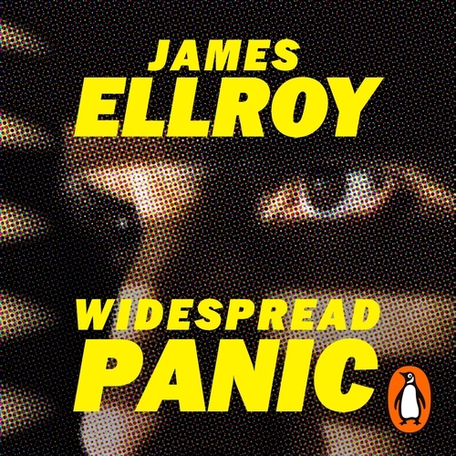 Book cover of Widespread Panic by James Ellroy