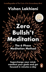 Book cover of Zero Bullsh*t Meditation by Vishen Lakhiani