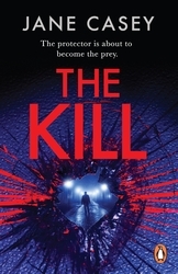 Book cover of The Kill by Jane Casey