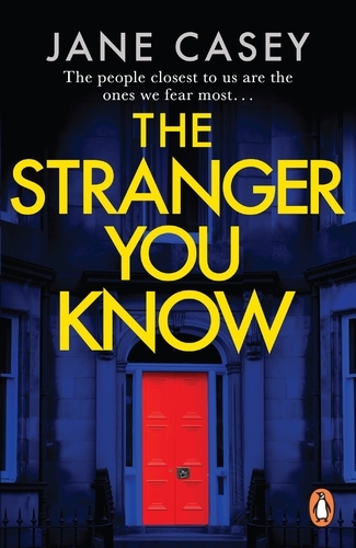 Book cover of The Stranger You Know by Jane Casey