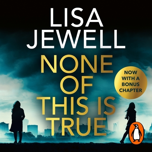 Book cover of None of This is True by Lisa Jewell