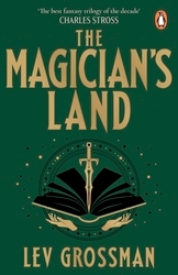 Book cover of The Magician's Land by Lev Grossman