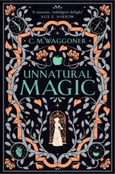 Book cover of Unnatural Magic by C.M. Waggoner