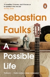 Book cover of A Possible Life by Sebastian Faulks