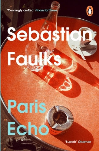 Book cover of Paris Echo by Sebastian Faulks