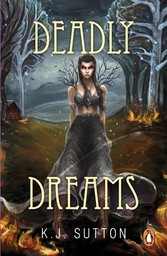 Book cover of Deadly Dreams by K.J. Sutton