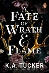 Book cover of A Fate of Wrath and Flame by K.A. Tucker