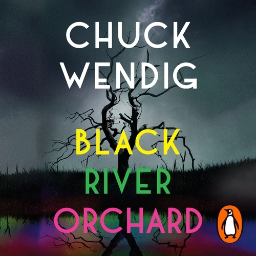 Book cover of Black River Orchard by Chuck Wendig