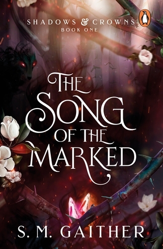 Book cover of #1 - The Song of the Marked by S. M. Gaither