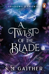 Book cover of A Twist of the Blade by S. M. Gaither