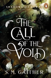 Book cover of The Call of the Void by S. M. Gaither