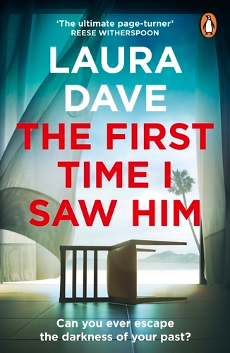 Book cover of The First Time I Saw Him by Laura Dave