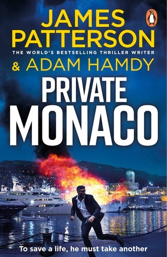 Book cover of Private Monaco by James Patterson, Adam Hamdy