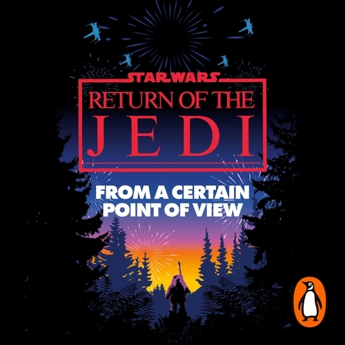 Book cover of Star Wars: From a Certain Point of View by Olivie Blake, Saladin Ahmed, Charlie Jane Anders, Fran Wilde, Mary Kenney, Mike Chen