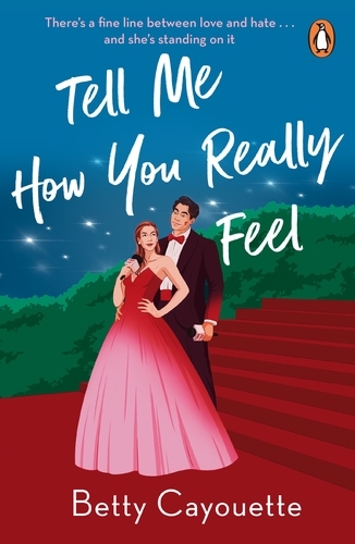 Book cover of Tell Me How You Really Feel by Betty Cayouette