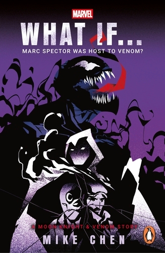 Book cover of What If. . .  Marc Spector Was Host to Venom? by Mike Chen