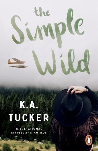 Book cover of The Simple Wild by K.A. Tucker