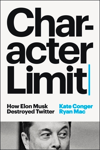 Book cover of Character Limit by Kate Conger, Ryan Mac