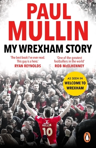 Book cover of My Wrexham Story by Paul Mullin