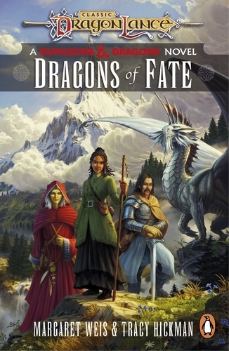 Book cover of #2 - Dragonlance: Dragons of Fate by Margaret Weis, Tracy Hickman