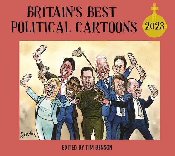 Book cover of Britain's Best Political Cartoons 2023 by Tim Benson