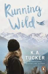 Book cover of Running Wild by K.A. Tucker