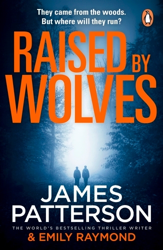 Book cover of Raised By Wolves by James Patterson