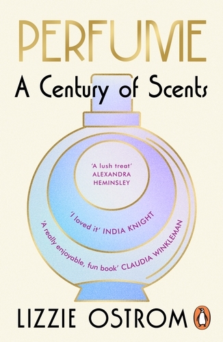 Book cover of Perfume: A Century of Scents by Lizzie Ostrom
