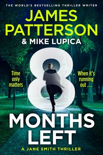 Book cover of 8 Months Left by James Patterson