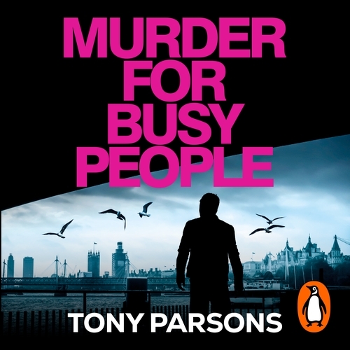 Book cover of Murder for Busy People by Tony Parsons