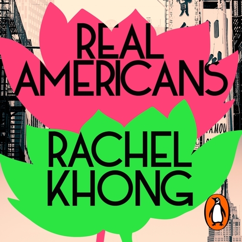 Book cover of Real Americans by Rachel Khong
