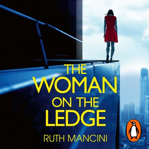 Book cover of The Woman on the Ledge by Ruth Mancini