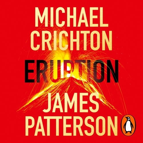 Book cover of Eruption by James Patterson, Michael Crichton