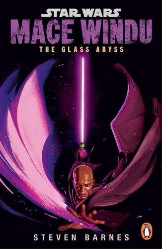 Book cover of Star Wars: Mace Windu: The Glass Abyss by Steven Barnes