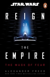 Book cover of Star Wars: The Mask of Fear by Alexander Freed