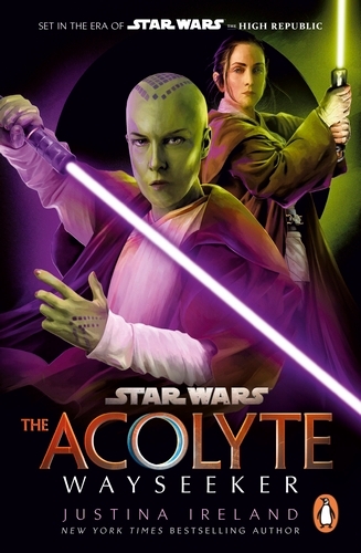 Book cover of Star Wars: The Acolyte: Wayseeker by Justina Ireland