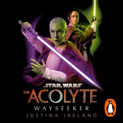 Book cover of Star Wars: The Acolyte: Wayseeker by Justina Ireland