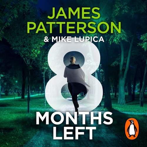 Book cover of 8 Months Left by James Patterson