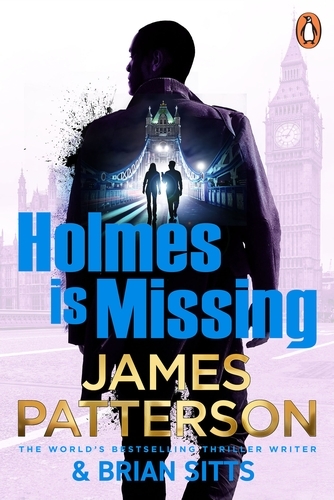 Book cover of Holmes Is Missing by James Patterson