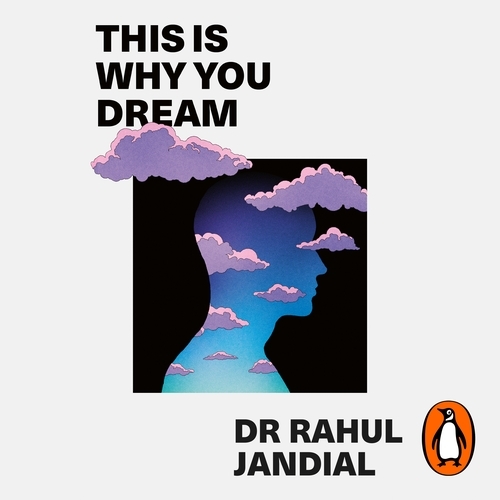 Book cover of This Is Why You Dream by Rahul Jandial