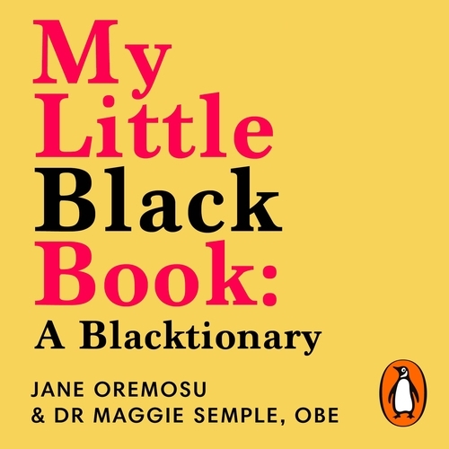 Book cover of My Little Black Book: A Blacktionary by Maggie Semple, Jane Oremosu