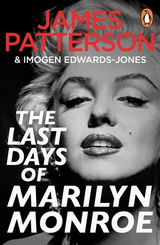 Book cover of The Last Days of Marilyn Monroe by James Patterson, Imogen Edwards-Jones