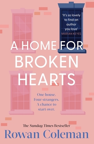 Book cover of A Home for Broken Hearts by Rowan Coleman