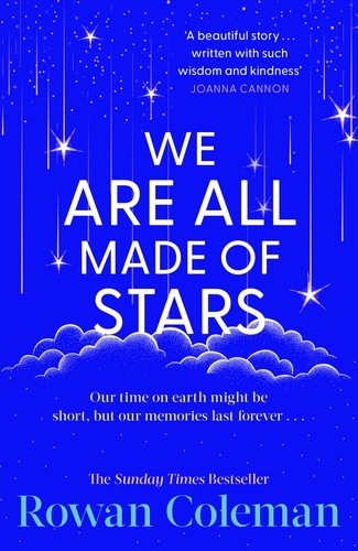 Book cover of We Are All Made of Stars by Rowan Coleman