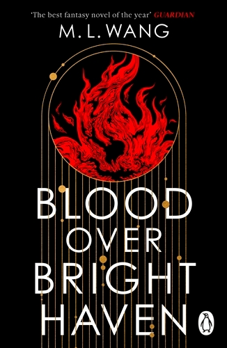 Book cover of Blood Over Bright Haven by M. L. Wang