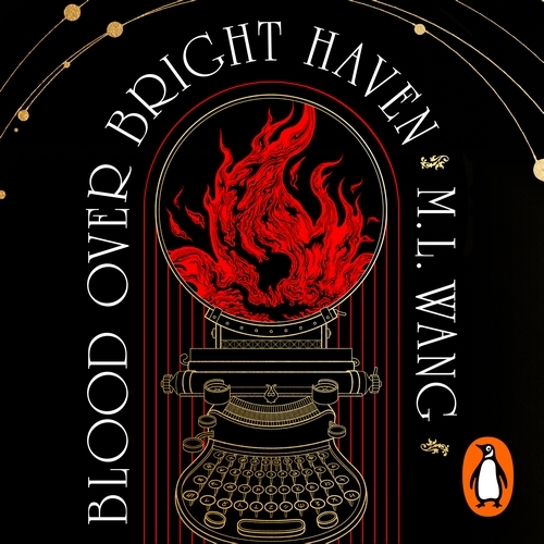 Book cover of Blood Over Bright Haven by M. L. Wang