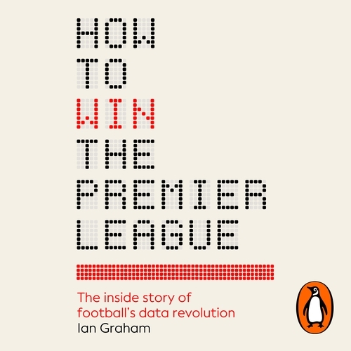 Book cover of How to Win the Premier League by Ian Graham