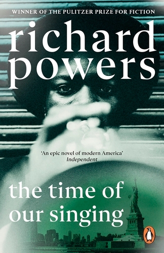 Book cover of The Time of our Singing by Richard Powers