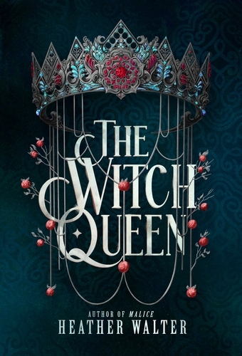 Book cover of The Witch Queen by Heather Walter