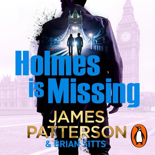 Book cover of Holmes Is Missing by James Patterson
